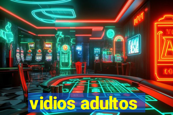 vidios adultos